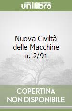 Nuova Civiltà delle Macchine n. 2/91