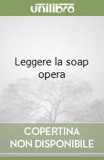 Leggere la soap opera libro