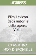 Film Lexicon degli autori e delle opere. Vol. 1 libro