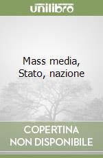 Mass media, Stato, nazione libro