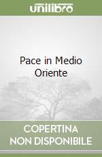 Pace in Medio Oriente