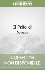Il Palio di Siena libro