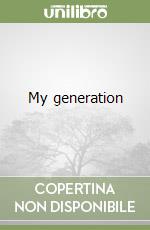 My generation