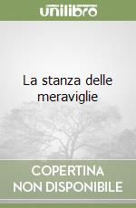 La stanza delle meraviglie libro