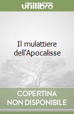 Il mulattiere dell'Apocalisse libro