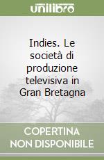 Indies. Le società di produzione televisiva in Gran Bretagna