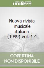 Nuova rivista musicale italiana (1999) vol. 1-4 libro