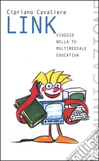 Link. Viaggio nella Tv multimediale educativa