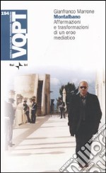 Montalbano. Affermazioni e trasformazioni di un eroe mediatico libro