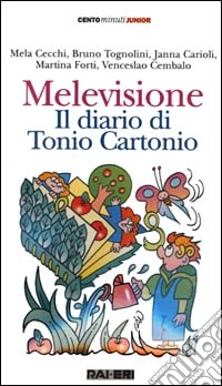 Melevisione. Il diario di Tonio Cartonio. Con audiocassetta libro