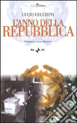 L'anno della Repubblica. Con CD-ROM