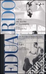 Eduardo. L'arte del teatro in televisione. Con CD-ROM libro