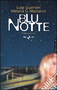 Blu notte. Originale radiofonico