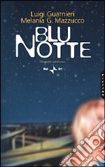 Blu notte. Originale radiofonico