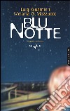 Blu notte. Originale radiofonico libro