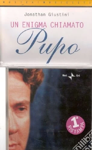 Un enigma chiamato Pupo. Con CD