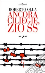 Ancora ciliegie, zio SS. Con videocassetta libro