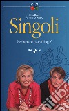 Singoli. «Sebben che siamo single» libro