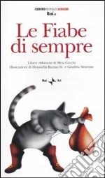 Le Fiabe di sempre. Con audiocassetta libro