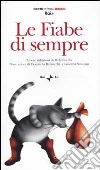 Le Fiabe di sempre. Con audiocassetta libro di Cecchi Mela