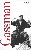 Gassman. Una vita da mattatore. Con videocassetta libro di Bolla Luisella Cardini Flaminia