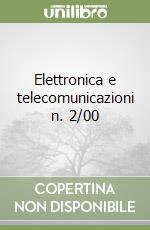 Elettronica e telecomunicazioni n. 2/00