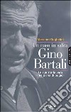 Un naso in salita. Gino Bartali. La sua storia vera (ma piena di bugie) libro
