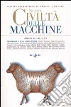 Nuova Civiltà delle Macchine (2001). Vol. 1: Tecnologia e vita: i miti di Bios libro