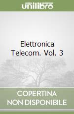 Elettronica Telecom. Vol. 3 libro