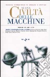 Nuova Civiltà delle Macchine (2001). Vol. 2: Libertà e responsabilità della scienza (I) libro