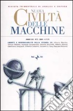 Nuova Civiltà delle Macchine (2001). Vol. 3: Libertà e responsabilità della scienza (II) libro