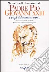 Padre Pio, Giovanni XXIII. I Papi del monaco santo libro