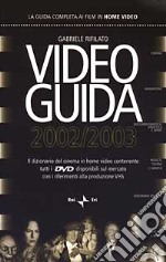 Videoguida 2002/2003