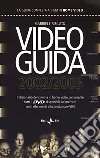 Videoguida 2002/2003 libro di Rifilato Gabriele