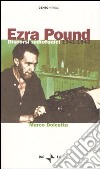 Ezra Pound. Discorsi radiofonici 1941-1943 libro di Dolcetta Marco