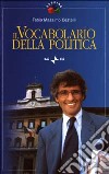 Il vocabolario della politica libro