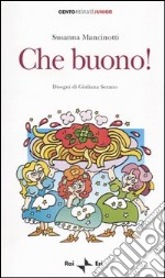 Che buono! libro