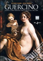 Guercino. Poesia e sentimento nella pittura del '600. Con DVD libro