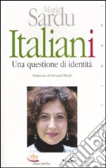 Italiani. Una questione di identità