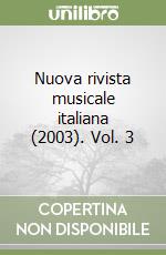 Nuova rivista musicale italiana (2003). Vol. 3 libro