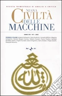 Nuova civiltà delle macchine (2003). Vol. 3: Scienza e Islam