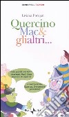 Quercino Mac & gli altri libro di Poropat Liviana