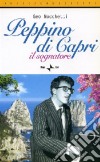 Peppino di Capri. Il sognatore libro di Nocchetti Geo