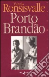 Porto Brandao libro di Ronsisvalle Vanni
