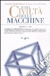 Nuova civiltà delle macchine (2004). Vol. 1: La scuola nelle tecnologie libro