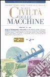 Nuova civiltà delle macchine (2004). Vol. 2: Passati e presenti della televisione. Tv e tecnologia in Italia, storia, presenze e scenari libro