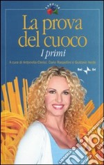 La prova del cuoco: I primi libro