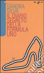 Il diario segreto della Formula Uno