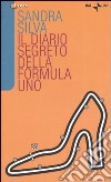 Il diario segreto della Formula Uno libro