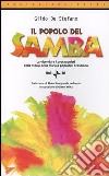 Il popolo del samba. La vicenda e i protagonisti della storia della musica popolare brasiliana libro